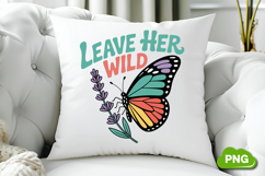 Leave Her Wild PNG, Butterfly PNG, Butterfly Clipart Product Image 3