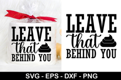 Leave that behind you SVG - Christmas Toilet Paper Design Product Image 1