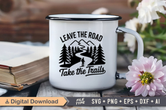 Leave The Road Take The Trails SVG File | Camping SVG Product Image 3
