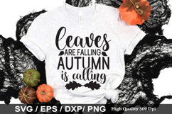 Leaves Are Falling Autumn Is SVG - Fall Quotes Design Product Image 1