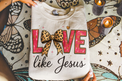 Love Like Jesus PNG, Valentine's Day PNG, Love Coquette PNG Product Image 3
