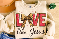 Love Like Jesus PNG, Valentine's Day PNG, Love Coquette PNG Product Image 4