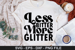 less bitter more glitter - Strong Woman SVG Design Product Image 1