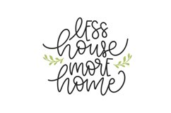 Less House Less Home SVG Cut File Product Image 1