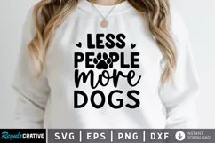 Less people more dogs SVG, Dog Mom SVG Design Product Image 1