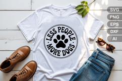 Less People More Dogs SVG File | Dog Round Sign SVG Product Image 3