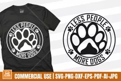 Less People More Dogs SVG | Dog Mom SVG | Funny Dog Shirt Product Image 1