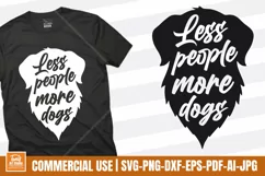 Less People More Dogs SVG | Dog Mom SVG | Funny Dog Shirt Product Image 1