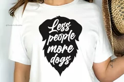 Less People More Dogs SVG | Dog Mom SVG | Funny Dog Shirt Product Image 2