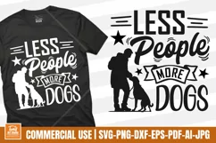 Less People More Dogs SVG | Dog Mom SVG | Funny Dog Shirt Product Image 1