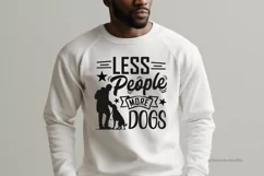 Less People More Dogs SVG | Dog Mom SVG | Funny Dog Shirt Product Image 2