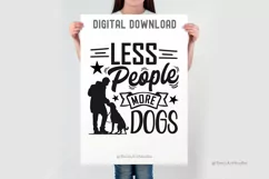 Less People More Dogs SVG | Dog Mom SVG | Funny Dog Shirt Product Image 3