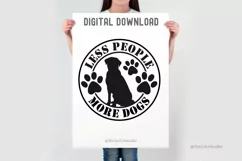 Less People More Dogs SVG | Dog Mom SVG | Funny Dog Shirt Product Image 3