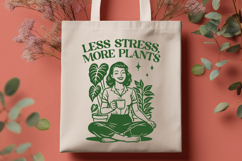 Less Stress More Plants SVG | Plant Lover Botanical Art PNG Product Image 3