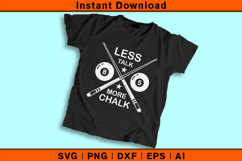 Less Talk More Chalk Funny Billiards Pool SVG Product Image 2