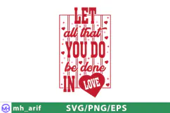 Let All That You Do Be Done In Love SVG PNG Product Image 2