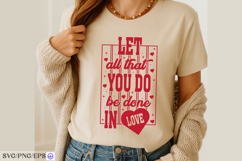 Let All That You Do Be Done In Love SVG PNG Product Image 4