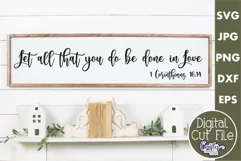 Let All You Do Be Done In Love Christian Farmhouse Sign Svg Product Image 1
