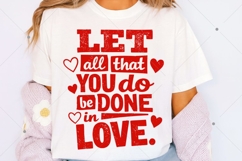 Let All That You Do Be Done In Love SVG, Valentine Coquette Product Image 2