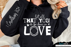 Let All That You Do Be Done Sleeve SVG Design Product Image 1