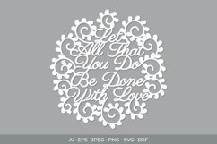 Let All That You Do Be Done with Love Papercut Product Image 2