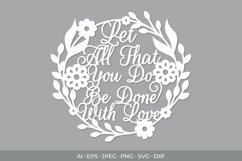 Let All That You Do Be Done with Love Papercut Product Image 2