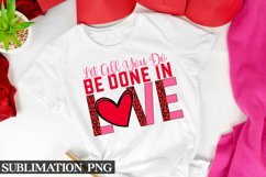 Let all you do be done in love Sublimation | Valentine Subli Product Image 1