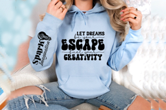 Let dreams be your escape fuel your creativity Sleeve SVG Product Image 2