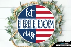 Let Freedom Ring SVG, 4th Of July Round Sign SVG Design Product Image 3