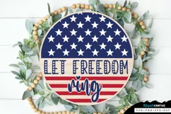Let Freedom Ring SVG, 4th Of July Round Sign SVG Design Product Image 3