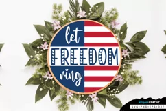 Let Freedom Ring SVG, 4th Of July Round Sign SVG Design Product Image 2