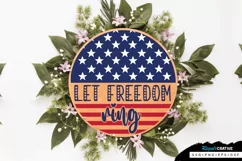 Let Freedom Ring SVG, 4th Of July Round Sign SVG Design Product Image 2