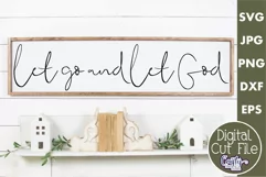 Let Go And Let God Christian Farmhouse Home Sign Svg Product Image 1