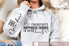 Let go of negativity happiness thrives in open hearts Sleeve Product Image 3