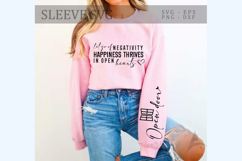 Let go of negativity happiness thrives in open hearts Sleeve Product Image 1