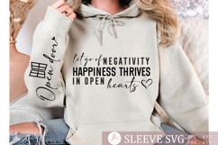 Let go of negativity happiness thrives in open hearts Sleeve Product Image 2