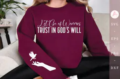 Let Go of Worries Trust in GODs Will Sleeve SVG Design Product Image 1