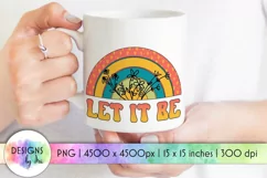 Let It Be Hippie Sublimation | Retro Sublimation PNG Product Image 1