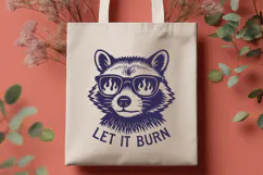 Funny Raccoon SVG Let It Burn PNG | Sarcastic Animal Clipart Product Image 2
