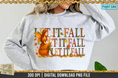 Let it fall is a professional design that is available at 300dpi PNG to use for Sublimation, iron-on transfer, DTG Printing and normal printing.