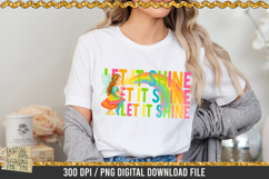 Let it Shine is a professional design that is available at 300dpi PNG to use for Sublimation, iron-on transfer, DTG Printing and normal printing.