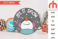 let it snow svg, cute snowman silhouette, outdoor sign svg, welcome sign svg, christmas circle svg, xmas door svg, seasonal hanger svg, round hanging sign svg, laser cut file, layered xmas sign svg, porch sign svg, front sign svg, winter sign svg
