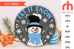 let it snow svg, cute snowman svg, welcome sign svg, christmas circle svg, xmas door sign svg, holiday hanger svg, round hanging sign, laser cut file, layered xmas sign svg, glowforge cut file, cricut cut file, winter sign svg, outdoor sign svg