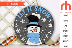 let it snow svg, cute snowman svg, welcome sign svg, christmas circle svg, xmas door sign svg, holiday hanger svg, round hanging sign, laser cut file, layered xmas sign svg, glowforge cut file, cricut cut file, winter sign svg, outdoor sign svg