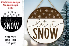 Cute round SVG Christmas door sign with quote Let it Snow with snowflakes. Perfect for round porch, door signs, Xmas plate, home decoration.