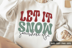 Let It Snow Somewhere Else - Christmas Design Product Image 1