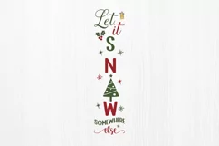 Let it snow somewhere SVG, Christmas Porch Sign SVG Design Product Image 2