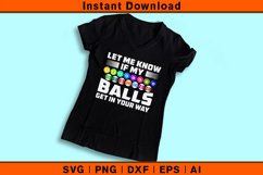Funny Pool SVG Let Me Know If My Balls Get In Your Way Product Image 3