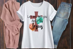 Let me Tell You About My Jesus 2 Designs Product Image 2