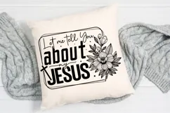 Let Me Tell You About My Jesus, Christian SVG Design Product Image 3